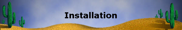 Installation
